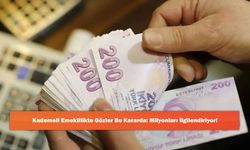 Kademeli Emeklilikte Gözler Bu Kararda: Milyonları İlgilendiriyor!