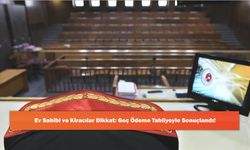 Ev Sahibi ve Kiracılar Dikkat: Geç Ödeme Tahliyeyle Sonuçlandı!