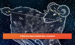 5 Ekim Koç Burcu Günlük Burç Yorumları!