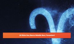 10 Ekim Koç Burcu Günlük Burç Yorumları!