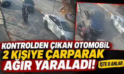Kontrolden çıkan otomobil dehşet saçtı: 2 ağır yaralı