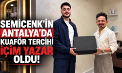 Semicenk’in Antalya’da kuaför tercihi İçim Yazar oldu!