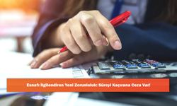 Esnafı İlgilendiren Yeni Zorunluluk: Süreyi Kaçırana Ceza Var!