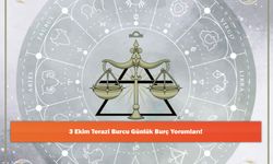 3 Ekim Terazi Burcu Günlük Burç Yorumları!