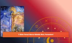 7 Ekim Terazi Burcu Günlük Burç Yorumları!
