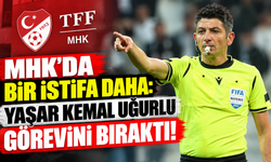 MHK’da bir istifa daha: Yaşar Kemal Uğurlu görevini bıraktı!