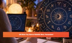 28 Ekim Yay Burcu Günlük Burç Yorumları!