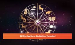 31 Ekim Yay Burcu Günlük Burç Yorumları!
