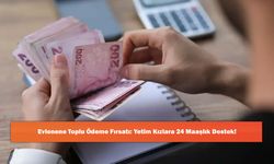 Evlenene Toplu Ödeme Fırsatı: Yetim Kızlara 24 Maaşlık Destek!