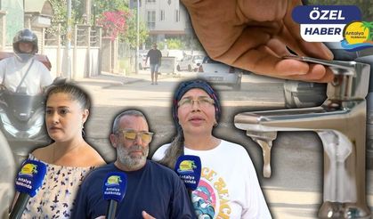 Antalyalılar kabusu yaşıyor! O mahallede 3 aydır sular yok...