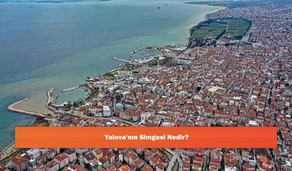 Yalova'nın Simgesi Nedir?