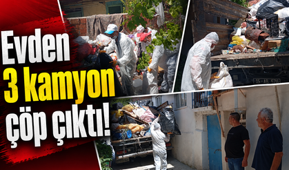 Burdur'daki çöp evden 3 kamyon atık çıkarıldı!