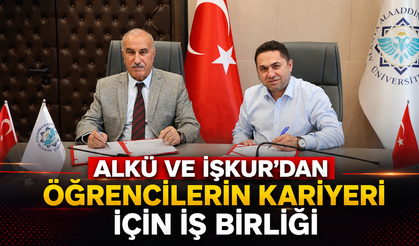 ALKÜ ve İŞKUR'dan öğrencilerin kariyeri için iş birliği