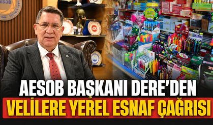 AESOB Başkanı Dere'den velilere yerel esnaf çağrısı
