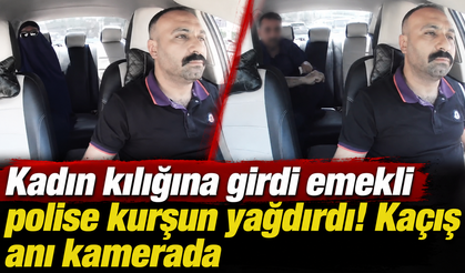 Kadın kılığına girdi emekli polise kurşun yağdırdı! Kaçış anı kamerada