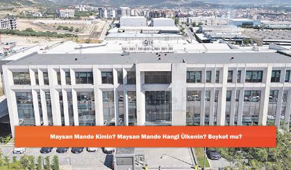 Maysan Mando Kimin? Maysan Mando Hangi Ülkenin? Boykot mu?