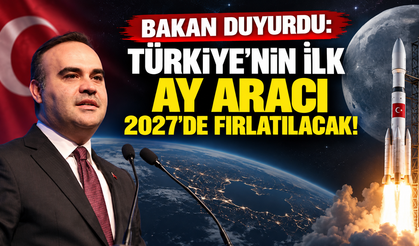 Bakan duyurdu: Türkiye'nin ilk ay aracı 2027'de fırlatılacak!