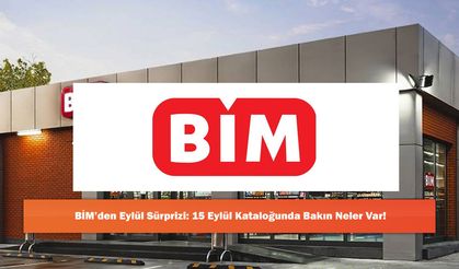 BİM’den Eylül Sürprizi: 15 Eylül Kataloğunda Bakın Neler Var!