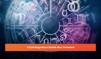6 Eylül Boğa Burcu Günlük Burç Yorumları!