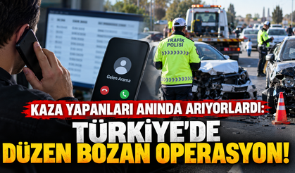 Kaza yapanları anında arıyorlardı: Türkiye’de düzen bozan operasyon!