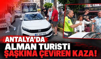 Antalya’da Alman turisti şaşkına çeviren kaza!