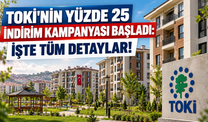 TOKİ'nin yüzde 25 indirim kampanyası başladı: İşte tüm detaylar!