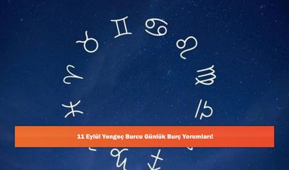 11 Eylül Yengeç Burcu Günlük Burç Yorumları!