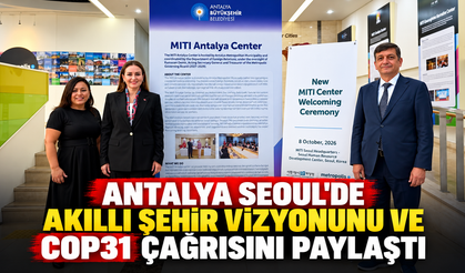 Antalya Seoul'de akıllı şehir vizyonunu ve COP31 çağrısını paylaştı