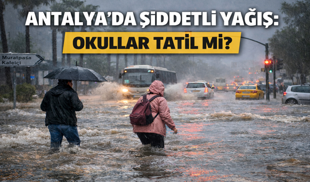 Antalya’da Şiddetli Yağış: Okullar Tatil mi? 