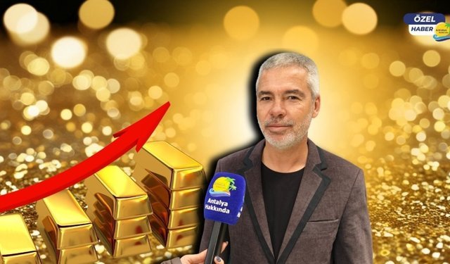 Antalya Kuyumcular Odası tarih verdi: Altın en az 10 bin TL olacak