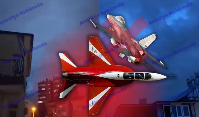 Antalya uçak sesleriyle uyandı! Gerçek ortaya çıktı