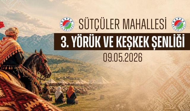 Kepez’de 3.Yörük ve Keşkek Şenliği