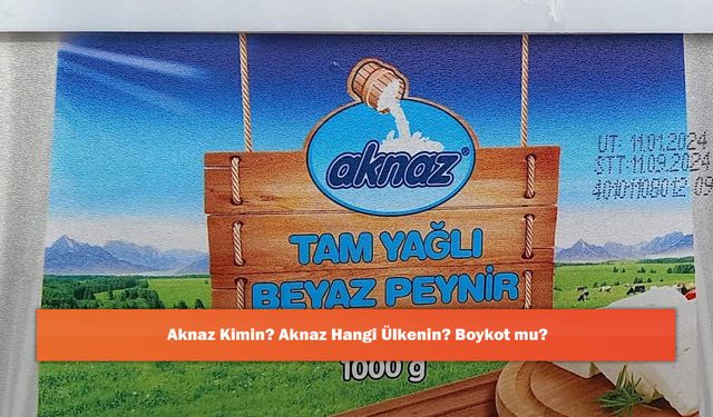 Aknaz Kimin? Aknaz Hangi Ülkenin? Boykot mu?