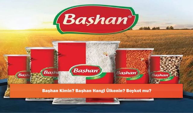 Başhan Kimin? Başhan Hangi Ülkenin? Boykot mu?