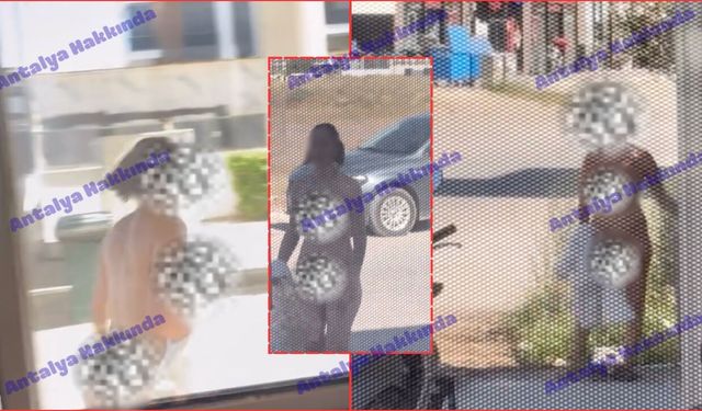 Antalya'da çıplak kadın bu defa bıçakla saldırdı!