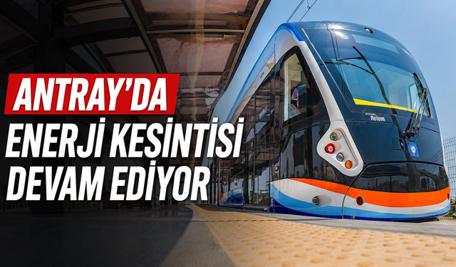 Antalya'da tramvay seferler yeniden durdu!