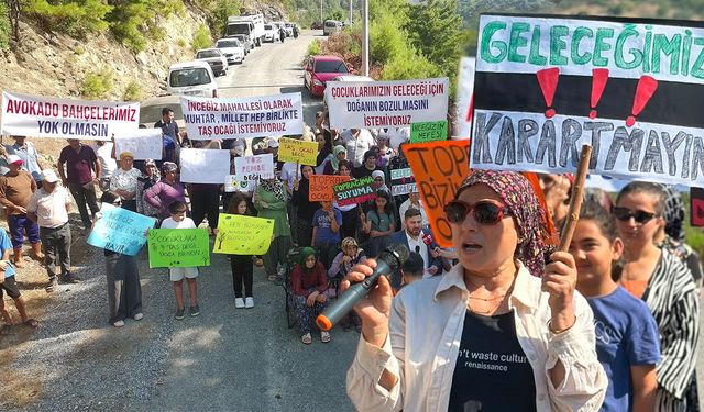 Antalya'da taş ocağı projesine büyük tepki: Mahalleli sokağa döküldü!