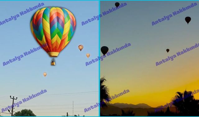 Antalya'da Kapadokya esintileri! Görsel şölen kamerada