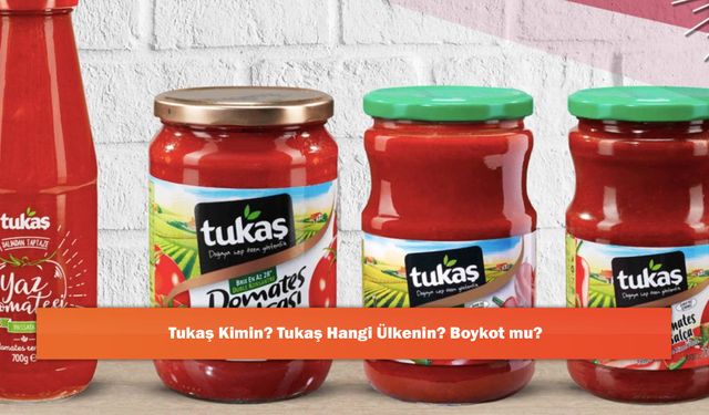 Tukaş Kimin? Tukaş Hangi Ülkenin? Boykot mu?