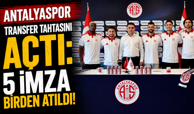 Transfer tahtasını açan Antalyaspor'da 5 imza birden!