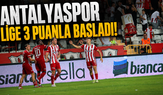 Antalyaspor lige 3 puanla başladı!