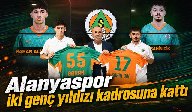 Alanyaspor iki genç yıldızı kadrosuna kattı