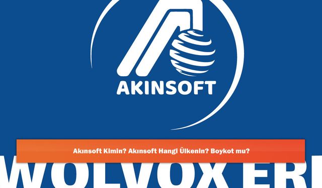 Akınsoft Kimin? Akınsoft Hangi Ülkenin? Boykot mu?