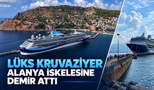 Lüks kruvaziyer Alanya iskelesine demir attı