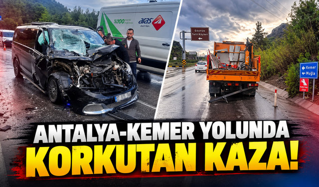 Antalya-Kemer yolunda korkutan kaza!