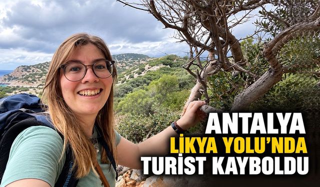 Antalya Likya Yolu’nda turist kayboldu