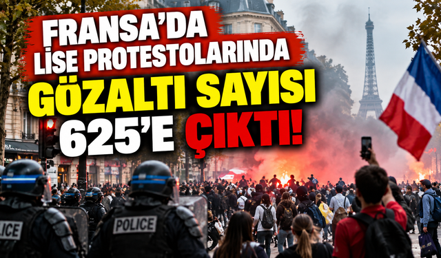 Fransa’da lise protestolarında gözaltı sayısı 625’e çıktı!