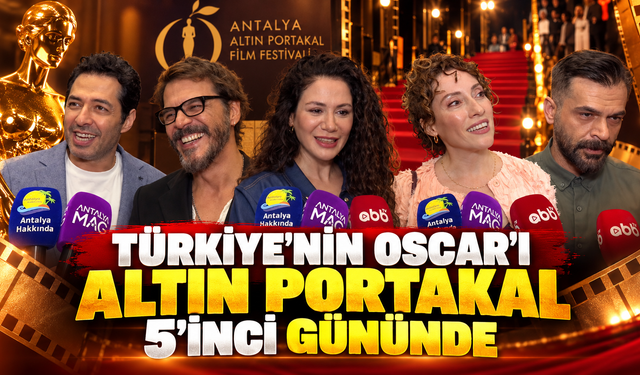 Türkiye'nin Oscarı'ı Altın Portakal 5'inci gününde