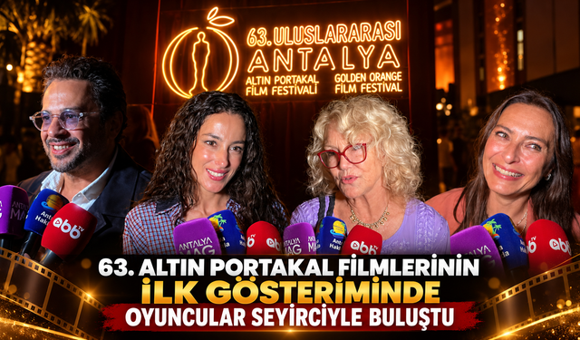 63. Altın Portakal filmlerinin ilk gösteriminde oyuncular seyirciyle buluştu