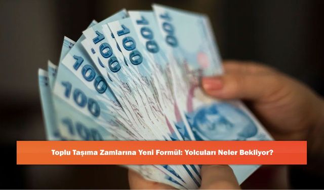 Toplu Taşıma Zamlarına Yeni Formül: Yolcuları Neler Bekliyor?